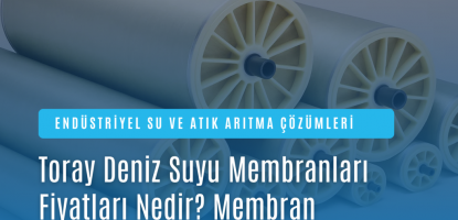 Toray Deniz Suyu Membranları